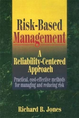 Risk-Based Management: A Reliability-Centered Approach