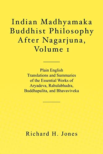 Indian Madhyamaka Buddhist Philosophy After Nagarjuna, Volume 1 von CREATESPACE