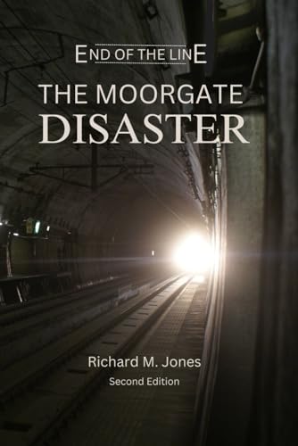 End of the Line: The Moorgate Disaster von Independently published