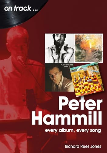 Peter Hammill: Every Album Every Song (On Track) von Sonicbond Publishing