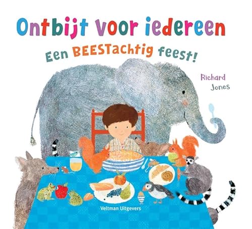 Ontbijt voor iedereen: een beestachtig feest! Ontbijt voor iedereen: een beestachtig feest! von Veltman Uitgevers B.V.