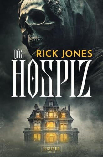 DAS HOSPIZ: Horror-Thriller von Luzifer-Verlag