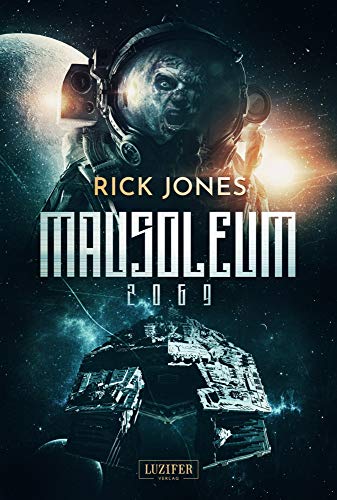 MAUSOLEUM 2069: Horror-SciFi-Thriller von Luzifer-Verlag
