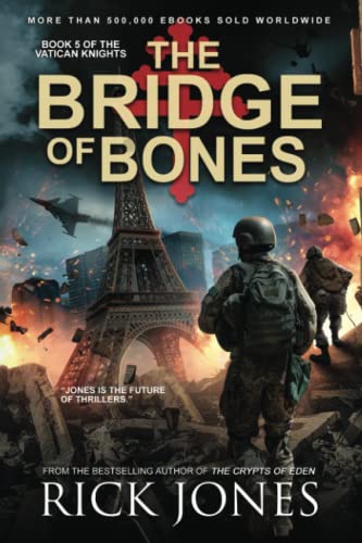 The Bridge of Bones (The Vatican Knights Series, Band 5)