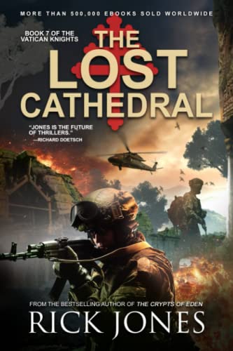 The Lost Cathedral (The Vatican Knights Series, Band 7)