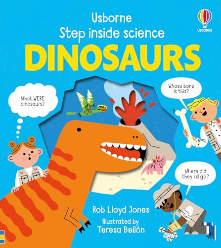 Step Inside Science: Dinosaurs Step Inside Science: Dinosaurs von Usborne GB