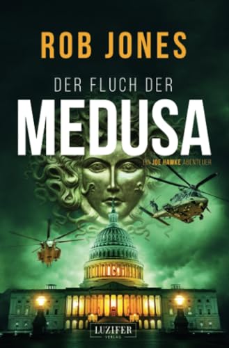 DER FLUCH DER MEDUSA (Joe Hawke 4): Thriller, Abenteuer