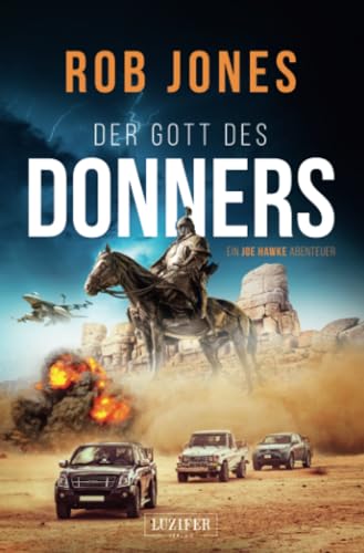 DER GOTT DES DONNERS (Joe Hawke 2): Thriller, Abenteuer: Ein Joe Hawke Abenteuer