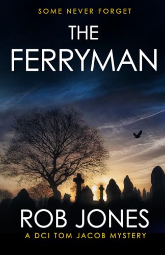 The Ferryman: A DCI Tom Jacob Mystery (Wild Wiltshire, Band 3) von Independently published
