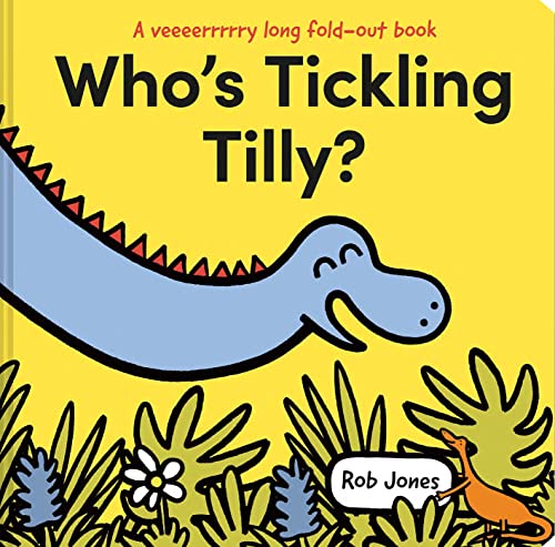Who's Tickling Tilly?: An illustrated children’s concertina book with two metres of fold-out dinosaur fun (A VERY long fold-out book) von HarperCollins