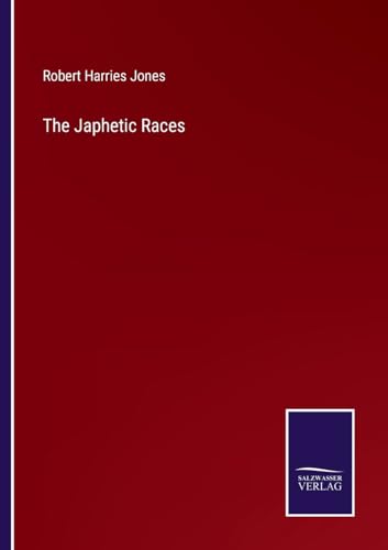 The Japhetic Races von Salzwasser Verlag