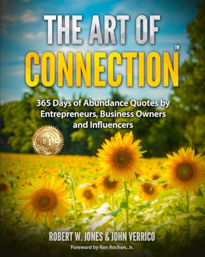 The Art of Connection: 365 Days of Abundance Quotes by Entrepreneurs, Business Owners, and Influencers von Gifts Of Legacy LLC
