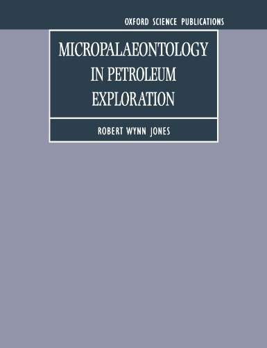 Micropalaeontology In Petroleum Exploration (Earth Sciences)