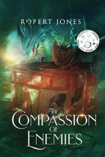 The Compassion of Enemies (The Honor of Dragons, Band 3) von Robert Jones