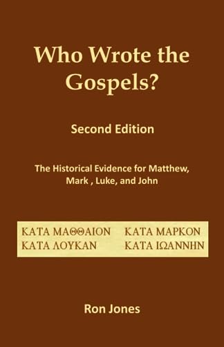 Who Wrote the Gospels?: The Historical Evidence for Matthew, Mark, Luke, and John von ECF Books
