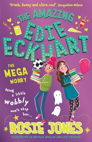The Amazing Edie Eckhart: The Mega Worry: Book 3 The Amazing Edie Eckhart: The Mega Worry: Book 3 von Hachette Children's
