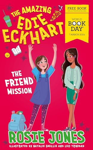 The Friend Mission: World Book Day 2024 (The Amazing Edie Eckhart) von Hodder Children's Books
