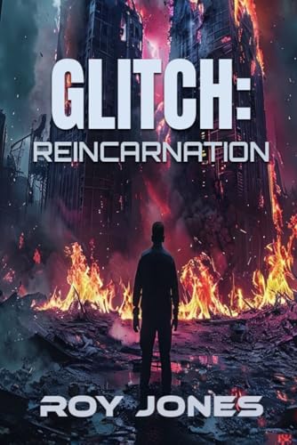 Glitch: Reincarnation von Independently published