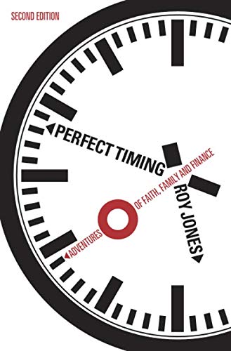 Perfect Timing: Adventures of Faith, Family and Finance von Credo House Publishers
