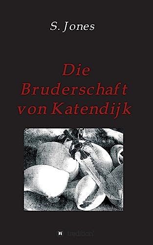Die Bruderschaft von Katendijk