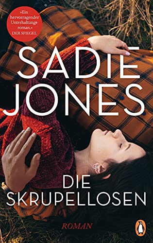 Die Skrupellosen: Roman Die Skrupellosen: Roman