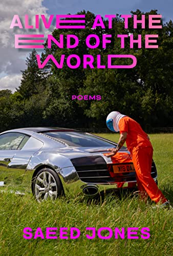 Alive at the End of the World: Poems