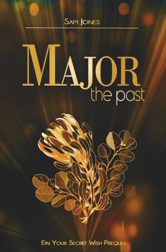Major - the past: Ein Your secret Wish Prequel