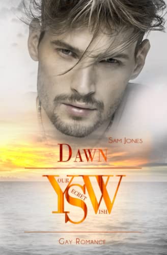 YOUR SECRET WISH - Dawn