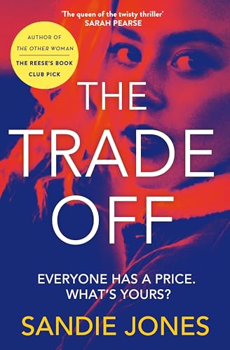 The Trade Off: A Gritty Tabloid Thriller from the Author of The Other Woman von Pan