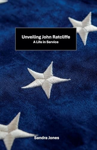 Unveiling John Ratcliffe: A Life in Service Unveiling John Ratcliffe: A Life in Service von Cajú Publishing