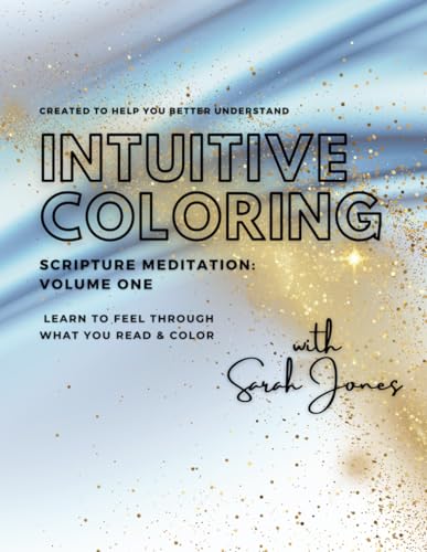 Intuitive Coloring: Scripture Meditation: Volume 1 von Independently published