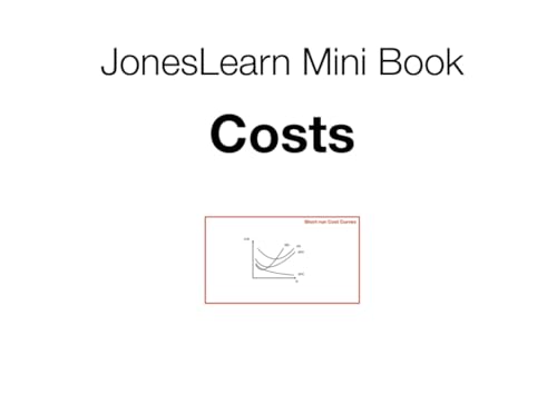 JonesLearn Mini Book: Costs (JonesLearn Mini Books) von Independently published