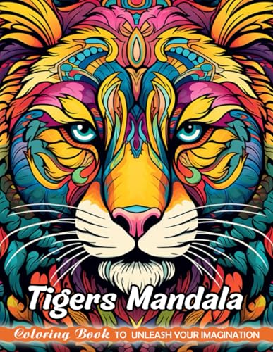 Tigers Mandala: Adults Coloring Books with Tigers Mandala for Stress Relief and Relaxation (Christmas Coloring Pages)
