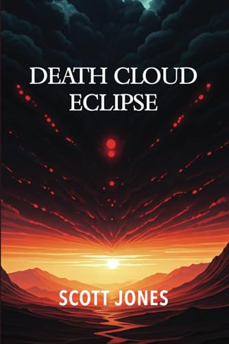Death Cloud: Eclipse Death Cloud: Eclipse von Independently published