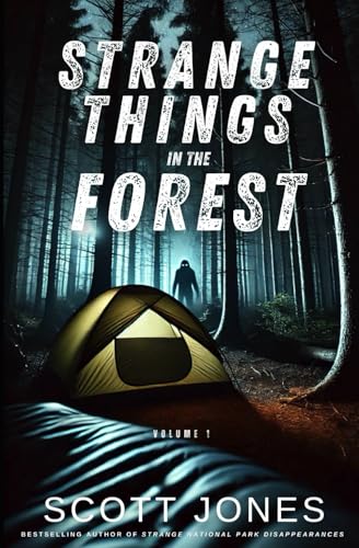 Strange Things In The Forest: Volume 1 von Independently published