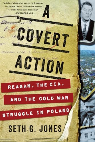A Covert Action: Reagan, the Cia, and the Cold War Struggle in Poland