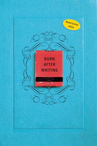 Burn after writing Dit boek gaat over jou (Burn after writing, 1) (Language Dutch)