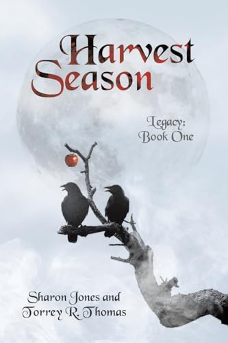 Harvest Season: Legacy: Book One von iUniverse