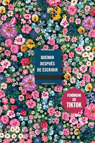 Quemar después de escribir (EDICIÓN OFICIAL FLORES): Un diario creativo que invita a la reflexión, al autodescubrimiento y a canalizar todo tu arte (SUMA) von SUMA