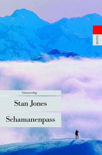 Schamanenpass (Unionsverlag Taschenbücher)