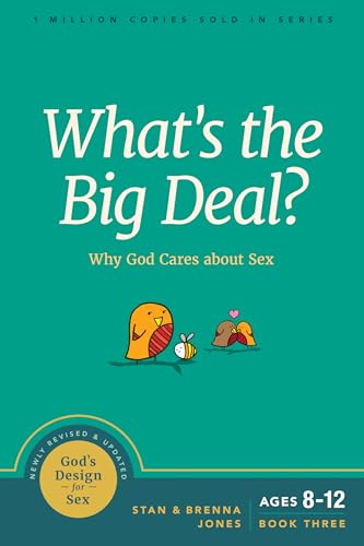 What's the Big Deal?: Why God Cares about Sex (God's Design for Sex) von NavPress Publishing Group