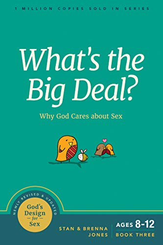 What's the Big Deal?: Why God Cares about Sex (God's Design for Sex, Band 3) von NavPress Publishing Group