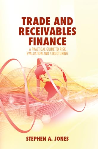 Trade and Receivables Finance: A Practical Guide to Risk Evaluation and Structuring von MACMILLAN