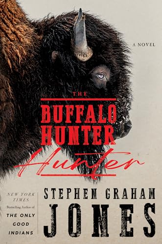The Buffalo Hunter Hunter (Thorndike Press; Large Print High Octane) von Thorndike Press Large Print