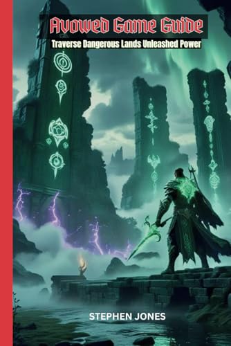 Avowed Game Guide: Traverse Dangerous Lands Unleashed Power von Independently published