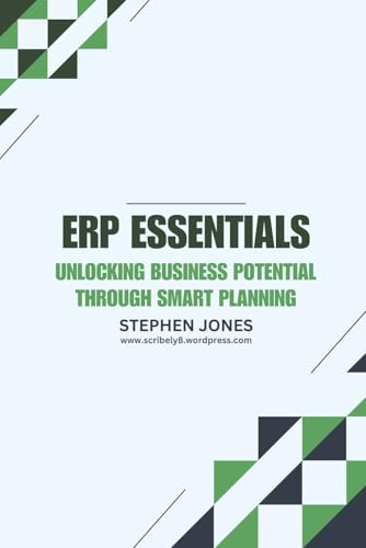 ERP Essentials: Unlocking Business Potential through Smart Planning von Independently published