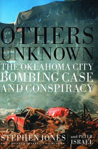 Others Unknown: The Oklahoma City Bombing Case And Conspiracy