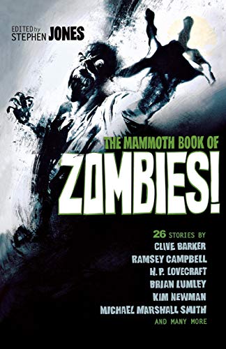 The Mammoth Book of Zombies: 20th Anniversary Edition (Mammoth Books) von Robinson