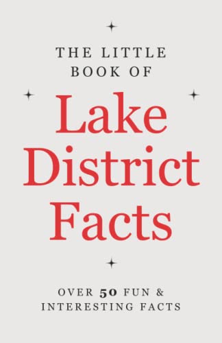 The Little Book Of Lake District Facts: Over 50 Fun & Interesting Facts (Infinity Books) von Independently published