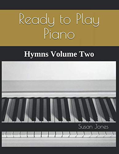 Ready to Play Piano: Hymns Volume Two von Bennett Publishing